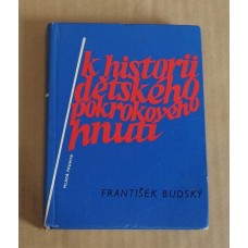 František Budský - K historii dětského pokrokového hnutí